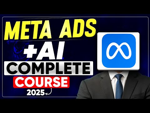 Meta Ads Course 2025 | Facebook Ads Tutorial for Beginners Step by Step | Meta Ads with AI Tutorial
