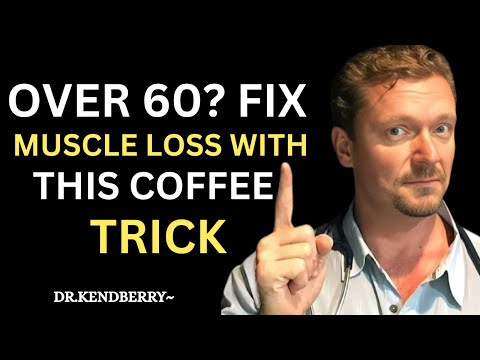Over 60? Stir THIS Into Your COFFEE to Prevent Sarcopenia Naturally | Dr. Ken  Berry