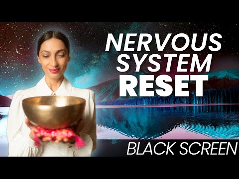 Deep Nervous System Reset | Black Screen | 10 hour Healing Music To Sleep To | Sound Bath Meditation