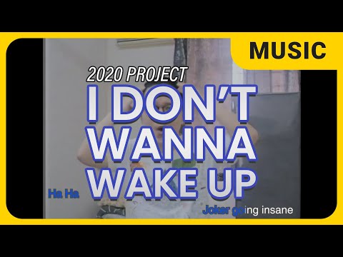 BEHO - I Don't Wanna Wake Up [2020 PROJECT]