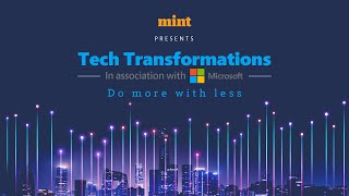 Mint and Microsoft present Tech Transformations - Do more with less
