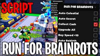 [💵NEW] Run For Brainrots BEST Script Instant Celestial, Secret & Collect Cash Roblox 2026