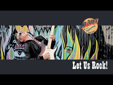 Let Us Rock! by Mr. Evan V