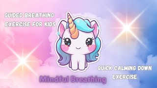 Unicorn guided BREATHING exercise for kids CALMING music Mindfulness meditation and Relaxation