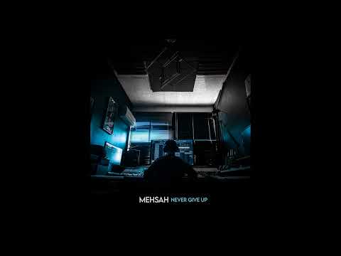 MEHSAH - NEVER GIVE UP ( INSTRUMENTAL RAP OLD SCHOOL )