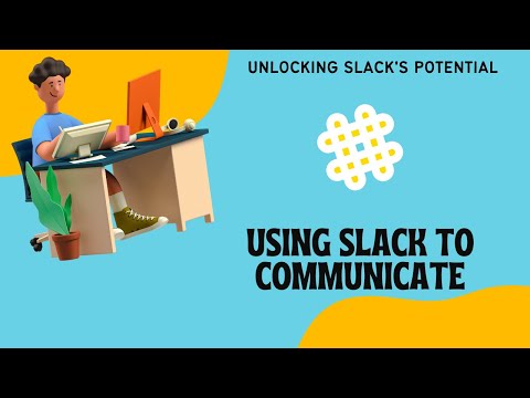 How to Use Slack Effectively
