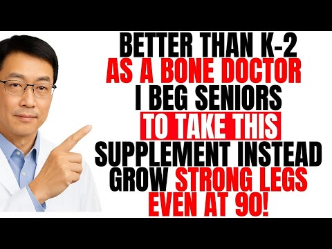 Better Than K-2! These 2 Vitamins Kills Weak Legs And Build Strong Legs Overnight | Doctor Approved