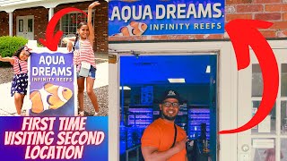 Visiting the Second Location / Visitando la Segunad Tienda. Aqua Dreams Infinity Reefs