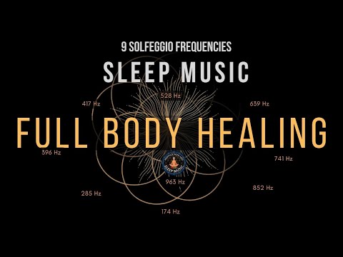 BLACK SCREEN SLEEP MUSIC ☯ All 9 solfeggio frequencies ☯ Full Body Healing