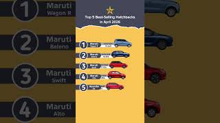 Top 5 Best selling Hatchbacks in April 2026 #technnu