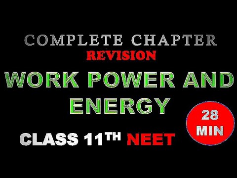 WORK ENERGY AND POWER CLASS 11TH REVISION 🔥🔥🔥🔥🔥