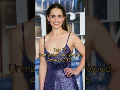 Top 10 Unmarried Hollywood Actress 2025 || #top #shorts #hollywood 😘