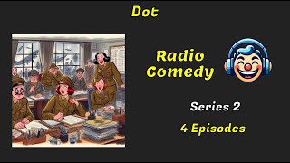 Dot | Series 2 of 3 | BBC Radio Comedy