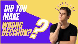 If You Made Wrong Decisions and Lost Opportunities, Try This.