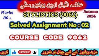 Aiou Code 9062-02 Solved Assignment Autumn 2024/ Aiou BS English Academy