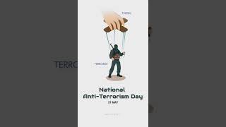 National Anti- Terrorism Day! #terrorism #terrorattack #terrorist #21may