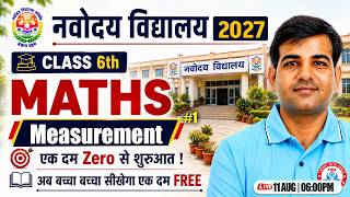 Navodaya Vidyalaya Entrance Exam 2027 | Class 6th Maths | Measurement | JNV Entrance Class
