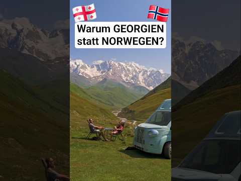 Warum GEORGIEN statt NORWEGEN?