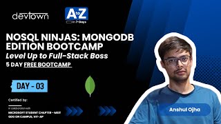 DAY - 3 | NOSQL NINJAS: MONGODB EDITION BOOTCAMP – LEVEL UP TO FULL-STACK BOSS- 5 DAYS FREE BOOTCAMP