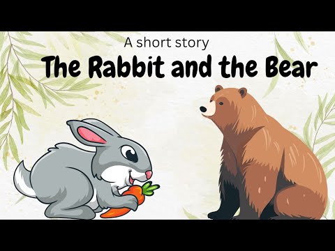 The Rabbit and the Bear | Moral Story | Learn English Story with Knowledge Treasure