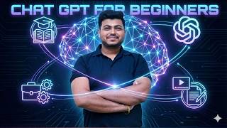 ChatGPT for Beginners 2026 | AI for Study, Work & Content Creation | Full Beginner Course Launch