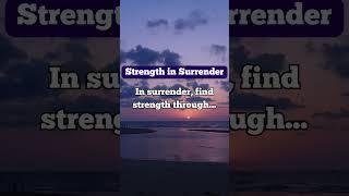 In surrender, find strength through… #bibleinspiration #biblestudy #bibleverses