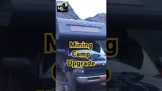 Gold Mining Camp Upgrade  #truckcamping #goldmining #undergroundmining