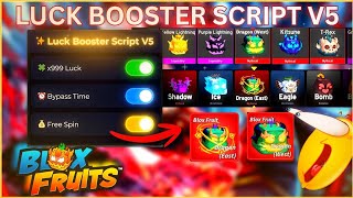 [NEW] Luck Booster Script V5 Blox Fruits Scripts | KEYLESS, UNLI SPIN, BYPASS TIME