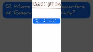Where is the headquarters of Reserve Bank of India? #shorts #gkinenglish #treasureofquestions