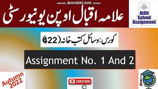 AIOU Code 422 Solved Assignment No.1 & 2 Autumn 2022 | Subject: Organizing Library | Level:F.A/I.com