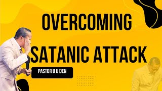 Overcoming Satanic Attack
