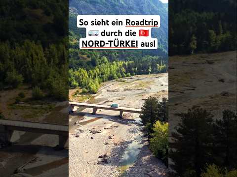 Warum ein Roadtrip durch NORD TÜRKEI 2025?