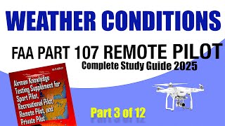 Part 107 Exam WEATHER EXPLAINED | Remote Pilot Study Guide 3 of 12