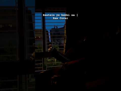 Baatein Ye Kabhi Na - Cover | Harshit Sharma