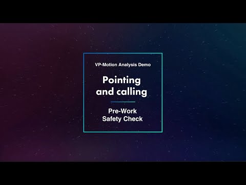 VP-Motion Analysis Demo - Pre-Work Safety Check