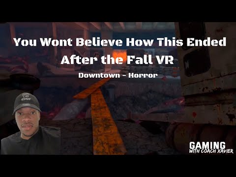 “YOU WONT BELIEVE HOW THIS ENDS” | AFTER THE FALL META QUEST VR | GAMING WITH COACH XAVIER