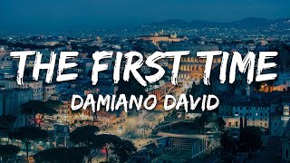 Damiano David - The First Time (Testo/Lyrics)