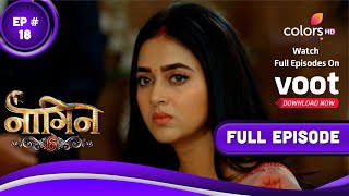 Naagin 6 | नागिन 6 | Episode 18 | 10 April 2022