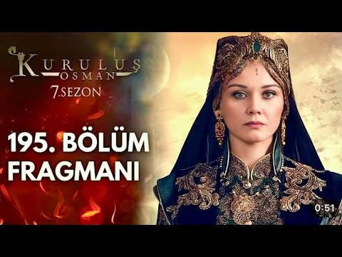 Kuruluş Osman 195. Bölüm 7. Sezon  ⁨@KurulusOsman⁩  The Secret ofthe Osman Bey?@HarPalGeoOfficial