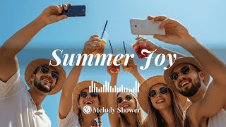 ☀️ Summer Joy Pop 2025 | Bright & Feel-Good Vibes for Beach Days 🌴