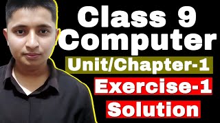Class 9 Computer Chapter 1 Exercise Solutions | Complete Guide 2025 | NEB Nepal | Part-1