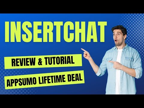 InsertChat Review & Tutorial - How To Use InsertChat AppSumo Lifetime Deal
