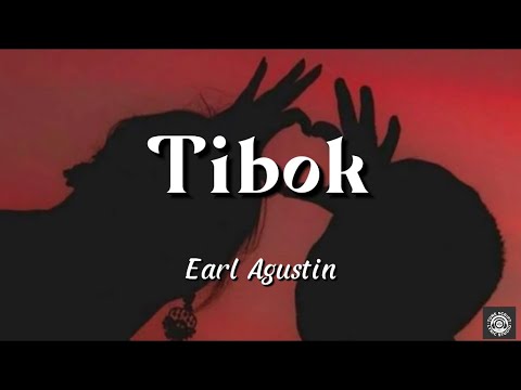 Tibok by Earl Agustin (Lyrics)