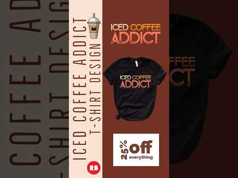 Best T-shirt for men, and women Iced Coffee Addict | T-Shirts Design #shorts #redbubble #icedcoffee