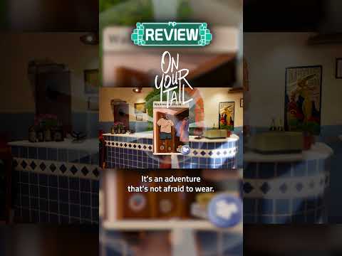 On Your Tail Review - A Mystery to Solve, An Adventure to Cherish