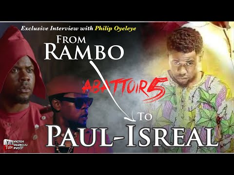 From RAMBO to PAUL ISREAL || Philip Oyeleye on Abattoir 5 || Ep. 131