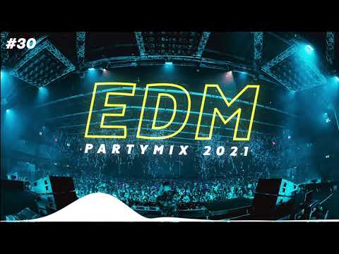 EDMตื้ดๆ2021 - Best of edm mix #30 ร่างกายต้องการเฟสติวัล!!