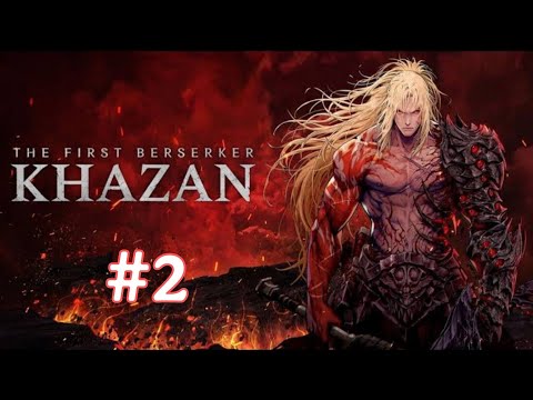 The First Berserker Khazan Gameplay Walkthrough | Part 2