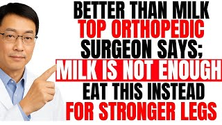 Better Than Milk! This Food Builds Strong Legs And Kills Weak Legs Even At 85! - Backed By Science
