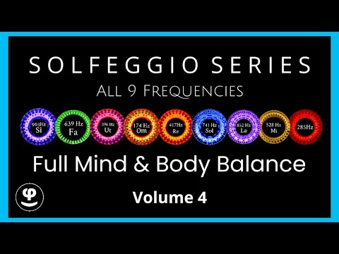 Deep Sleep with All 9 Solfeggio Tones to Balance the Body and Mind Vol 4